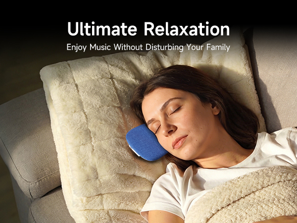 Ultimate Relaxation under sleep speaker