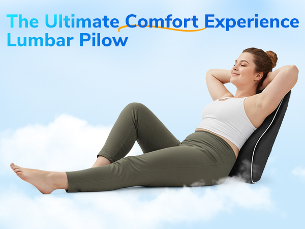 Text reads 'The Ultimate Comfort Experience' and 'Lumbar Pillow'. Product demonstration showing lumbar support pillow in use while reclining.