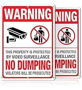 No Dumping Signs, 2PK Property Protected By Video Surveillance Sign, 40mil Rust-Proof Aluminum Se...