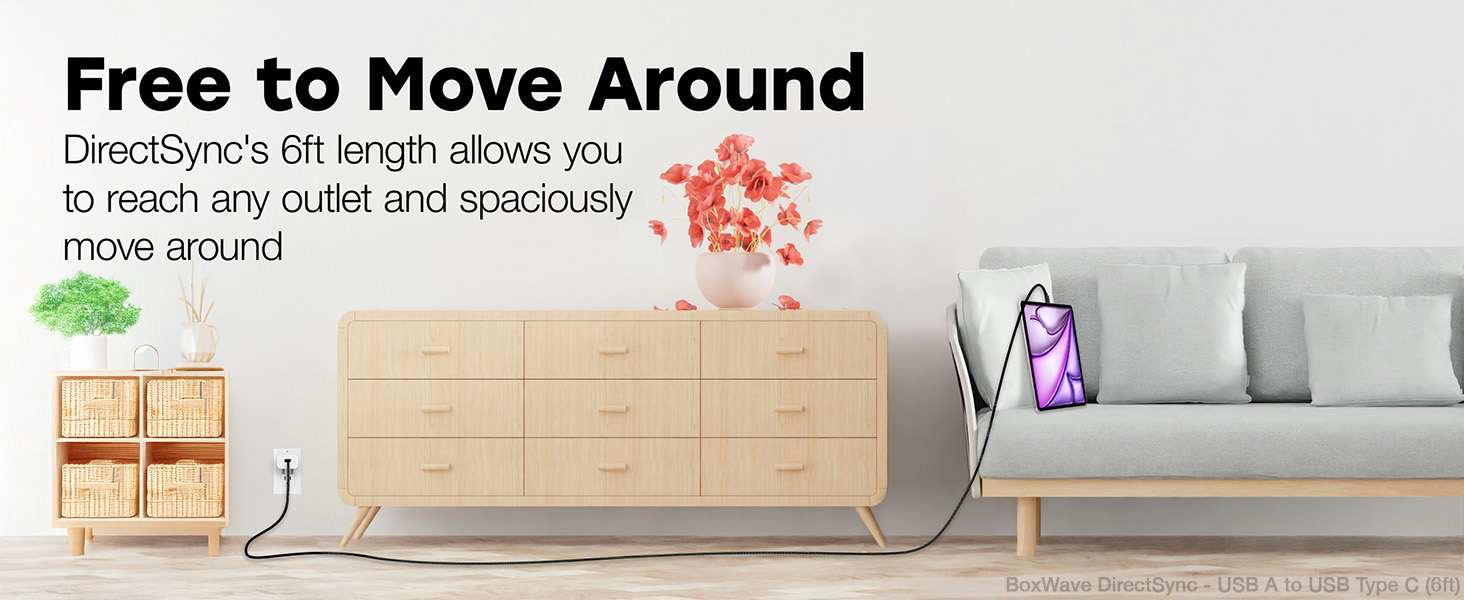 DirectSync 6ft length allows you to reach any outlet and spaciously move around