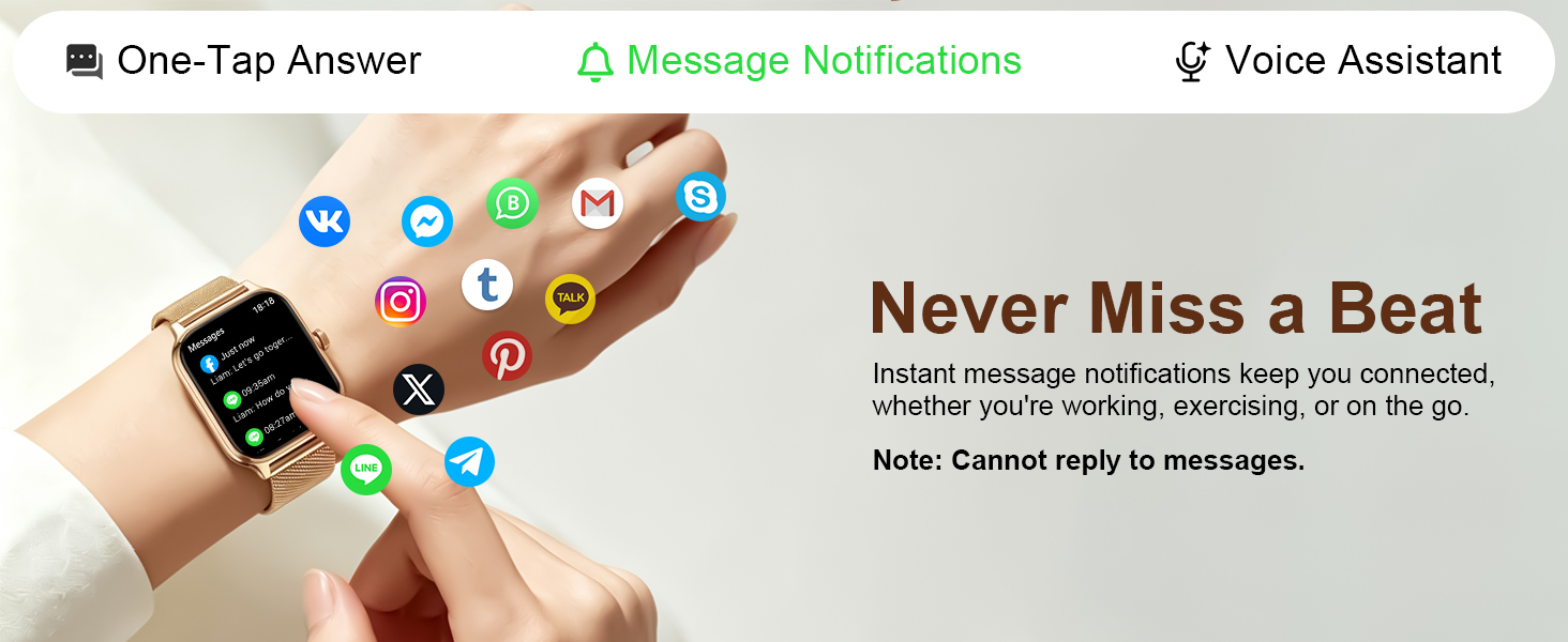 Text reads 'One-Tap Answer', 'Message Notifications', 'Voice Assistant', 'Never Miss a Beat', 'Instant message notifications keep you connected, whether you're working, exercising, or on the go. Note: Control reply to messages.' Smartwatch on wrist displays colorful notification icons for messages, calls, and apps.
