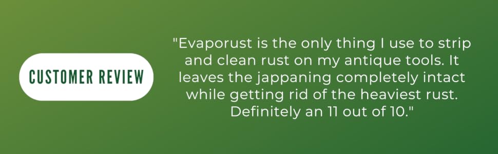 Evapo Rust Customer Review