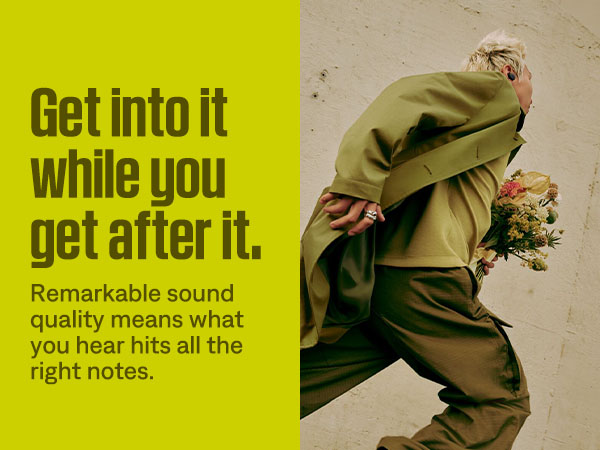 Remarkable sound quality means what you hear hits all the right notes.