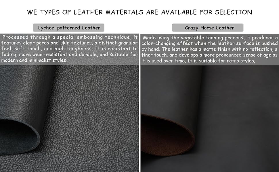 WE TYPES OF LEATHER MATERIALS ARE AVAILABLE FOR SELECTION