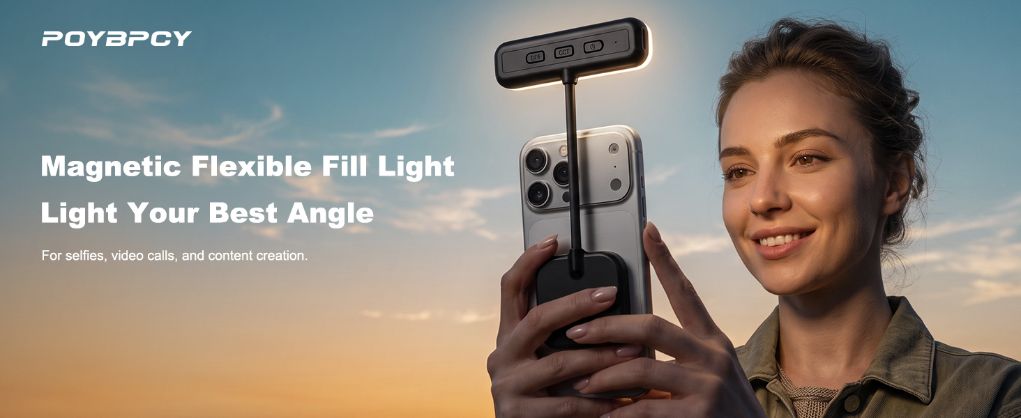 Text reads 'POYSPCY', 'Magnetic Flexible Fill Light', 'Light Your Best Angle', 'For video, streaming, and content creation'. Woman holding adjustable flexible magnetic ring light with smartphone mount for content creation.