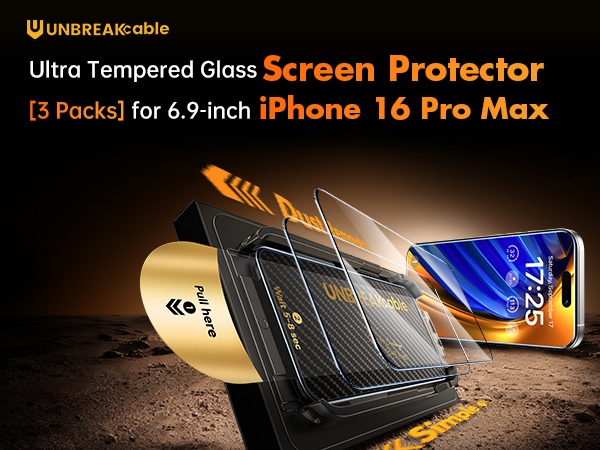 UNBREAKcable iPhone 16 Pro Max Screen Protector Tempered Glass