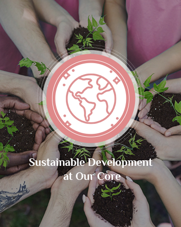 Sustainable Development at Our Core