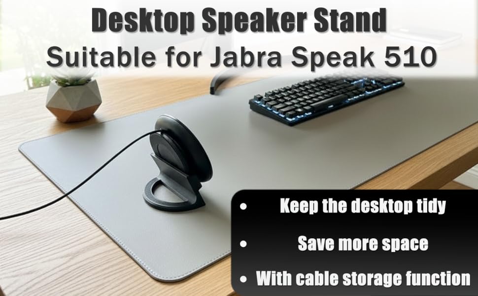 Desktop speaker stand.Suitable for Jabra Speak 510.