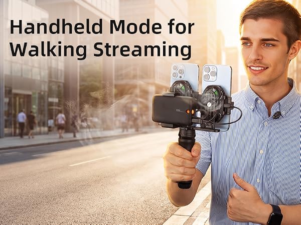 Handheld Mode for Walking Streaming