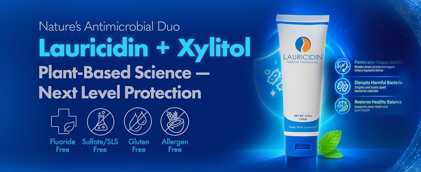 xylitol toothpaste, monolaurin toothpaste, lauricidin, natural fluoride free, sls-free toothpastes