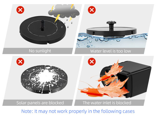 Our solar fountain for bird bath may not be used in the following situations