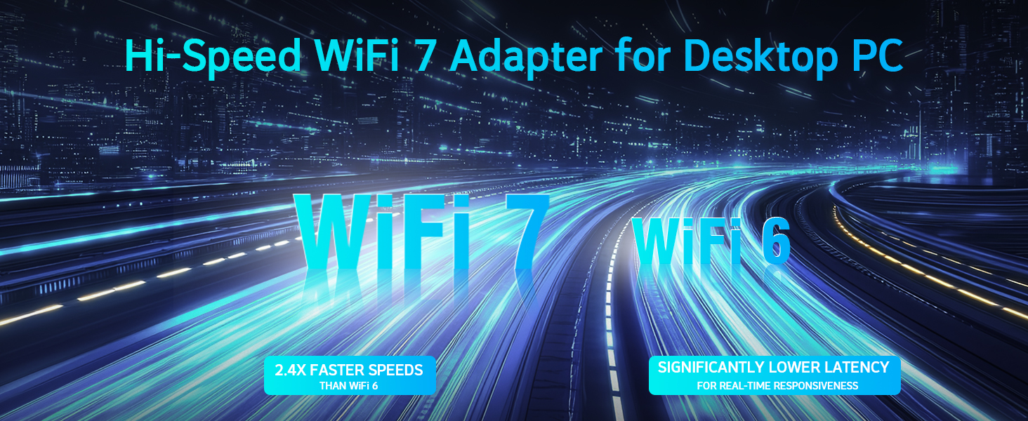 Hi-Speed WiFi 7 Adapter for Desktop PC