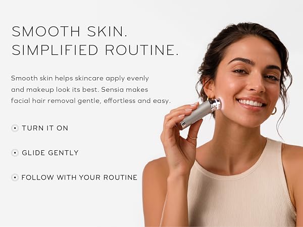 Smooth skin. simplified routine.