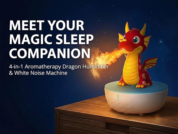 Text reads 'MEET YOUR MAGIC SLEEP COMPANION. 4-in-1 Aromatherapy Dragon Humidifier &amp; White Noise Machine.' Red and gold decorative dragon figurine sitting atop white dome-shaped device with warm ambient lighting.