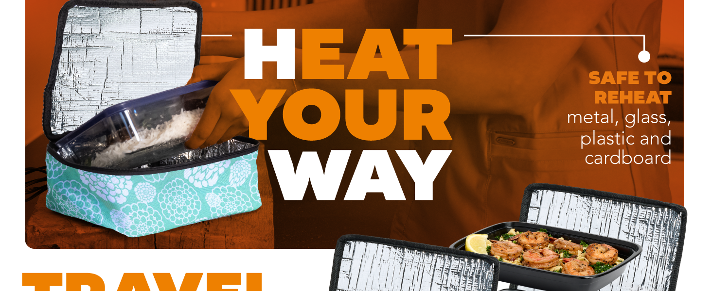 heat your way, reheat metal, glass, plastic, tupperware