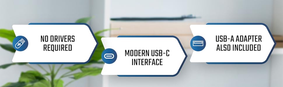 No Drivers Required - USB-C Interface - USB-A Adapter Included
