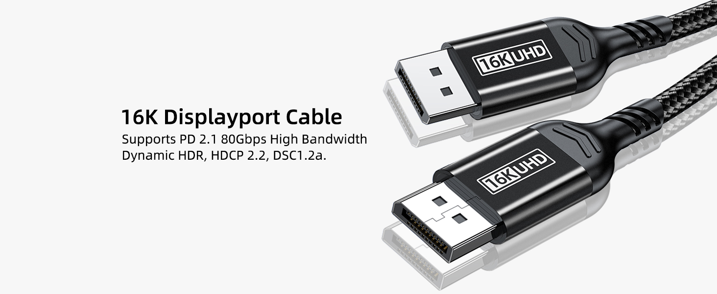 16K DisplayPort Cable 2.1 80Gbps High Bandwidth, Dynamic HDR, High refresh rate and high resolution