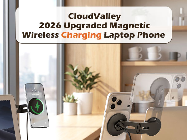 CloudValley 2026 Upgraded Magnetic Wireless Charging Laptop Phone 