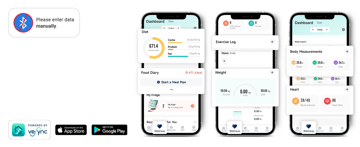 enter the data manually to track your intake, weight, blood pressure.