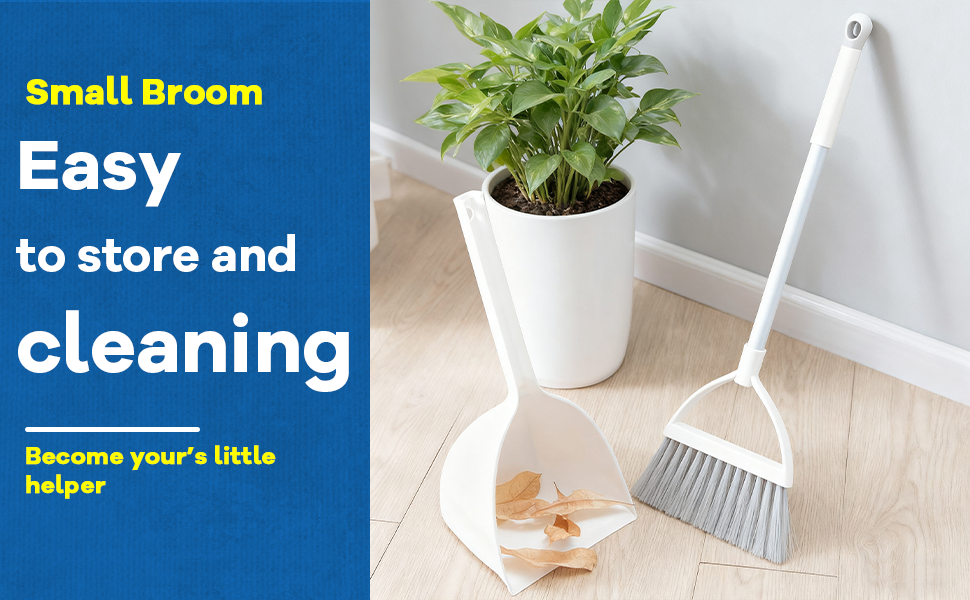 A small-sized broom can more conveniently clean corners.