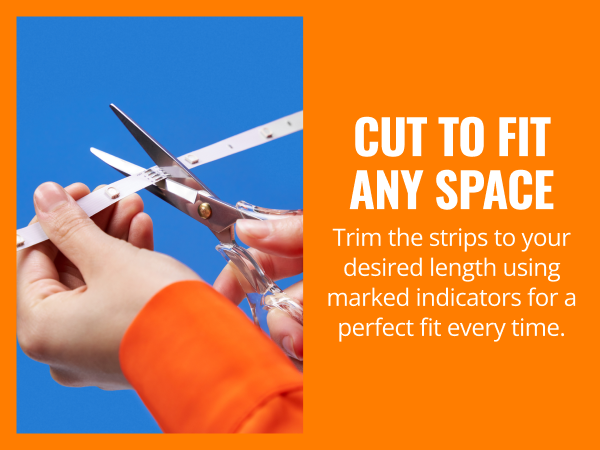 Cut to fit any space
