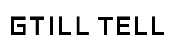GTILL TELL