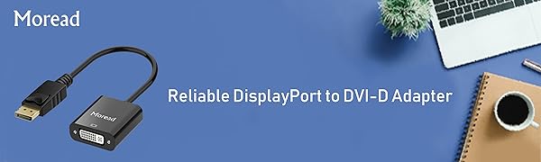 Moread DisplayPort to DVI-D Adapter