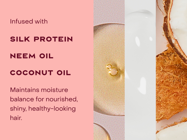 Image of formula infusion ingredients: silk protein, neem oil, and coconut oil.