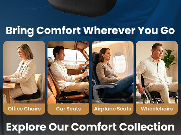 &amp;#34;Bring Comfort Wherever You Go&amp;#34; banner with people in an office, car, airplane, and wheelchair.