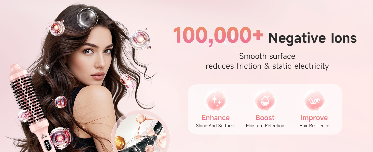 100,000+ negative ions smooth the hair cuticle to reduce frizz and boost shine for a silky finish