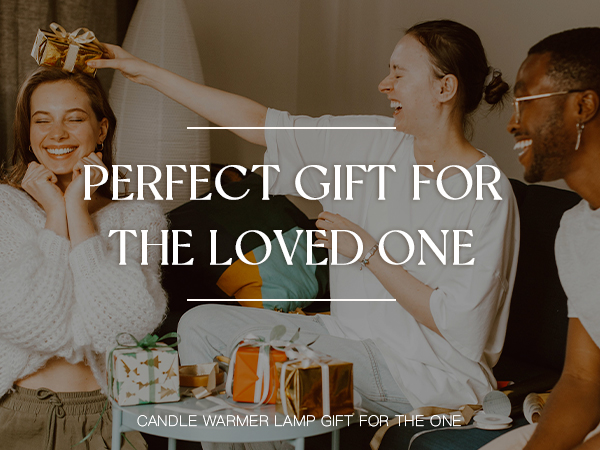 Promotional image for a gift, showing people exchanging presents. Text overlay reads 'Perfect gift for the loved one' and 'Candle warmer lamp gift for the one'.