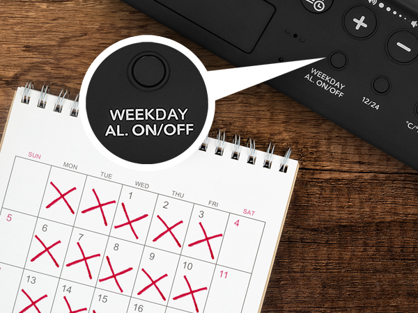 Set one alarm for Monday–Friday and a second alarm for weekends or 7 days a week DUAL ALARM SETTING