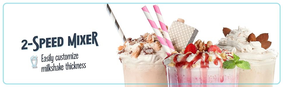 2 speed mixer, easily customize milkshake thickness