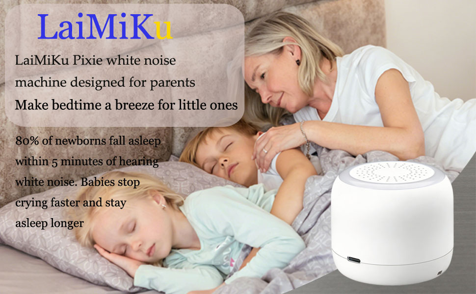 LaiMiKu Pixie white noise machine designed for parents