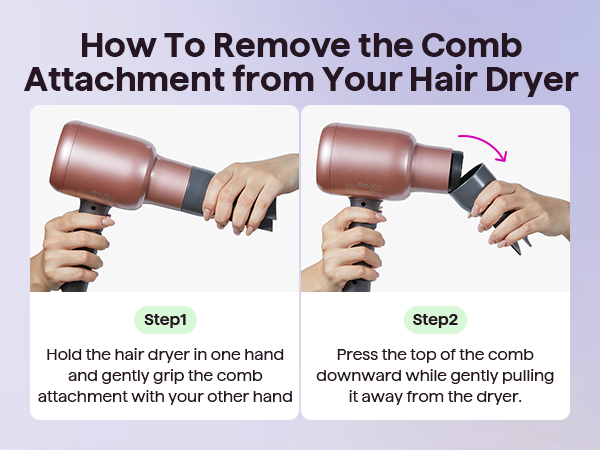 To Remove the Comb Attachment from Your Hair Dryer