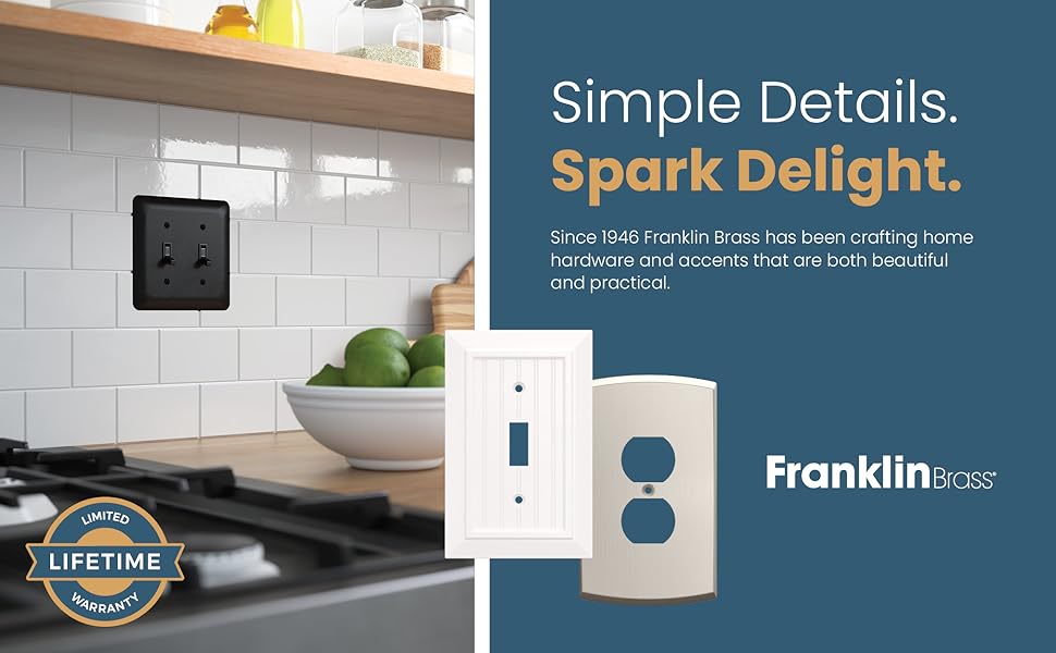 Delight in the details with wall plates, switch covers, and outlet covers designed to stand out.