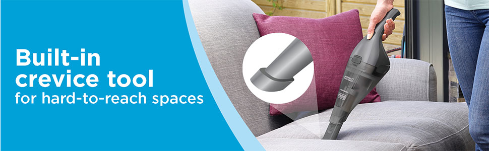 Built-in crevice tool for hard to reach spaces