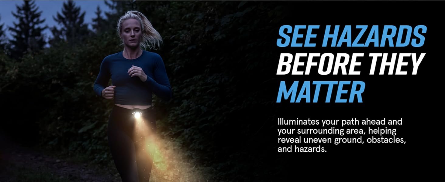 Illuminates path ahead to reveal obstacles and hazards