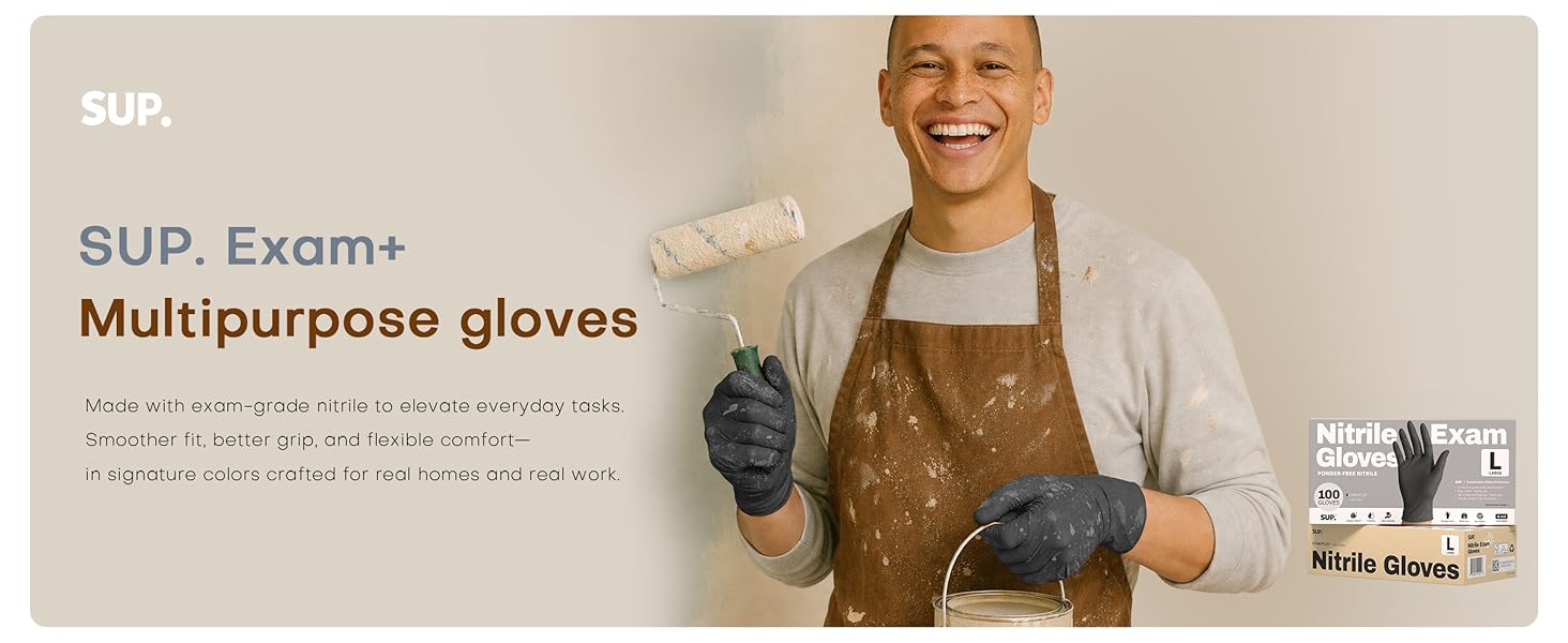 Sup Gloves Made with exam-grade nitrile to elevate everyday tasks Smoother fit