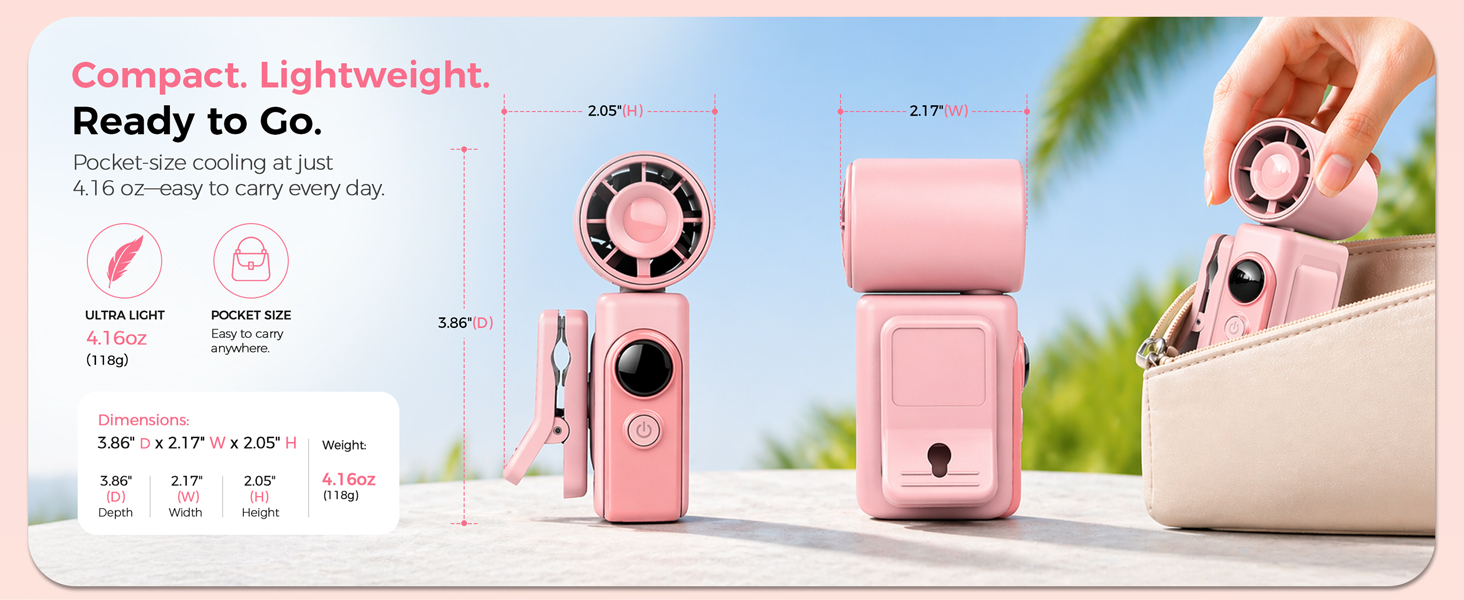 Pocket-size cooling at just4.16 oz-easy to carry every day
