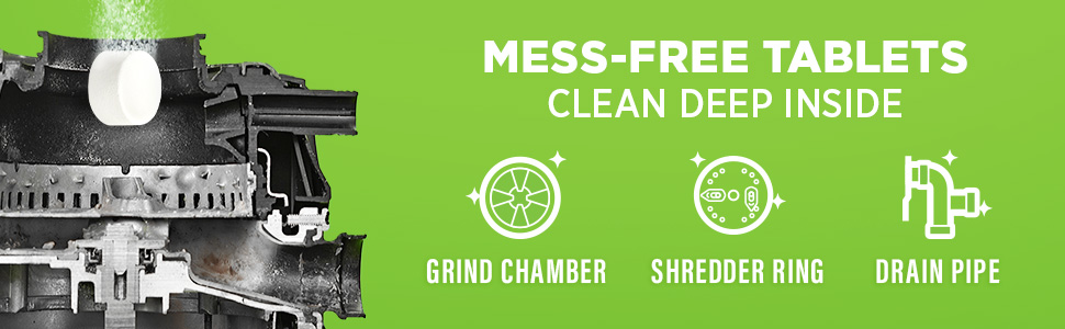 mess-free tablets clean deep inside grind chamber, shredder ring and drain pipe