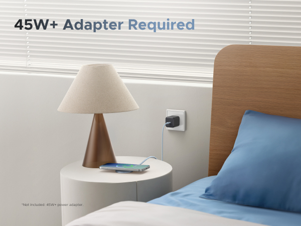 45W+ Adapter Required