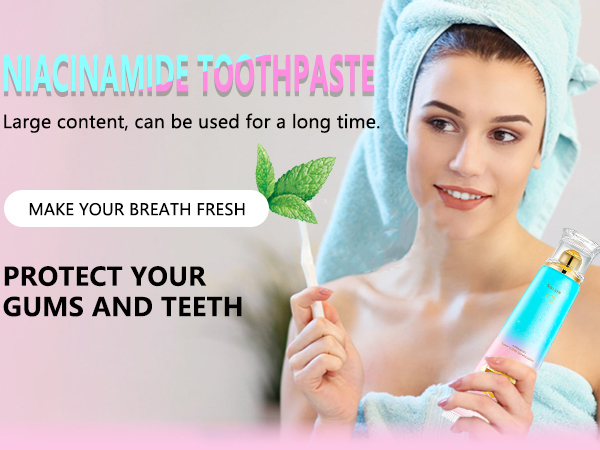Niacinamide Toothpaste