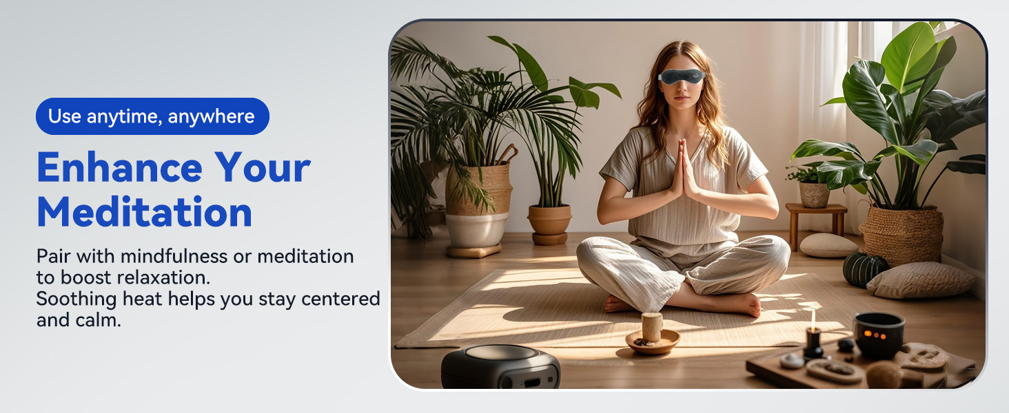 Use anytime, anywhere Enhance Your Meditation