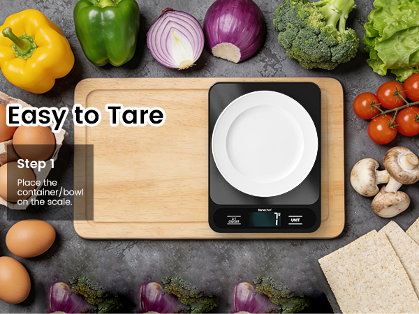 Easy to Tare Step 1:Place thecontainer/bowlon the scale.