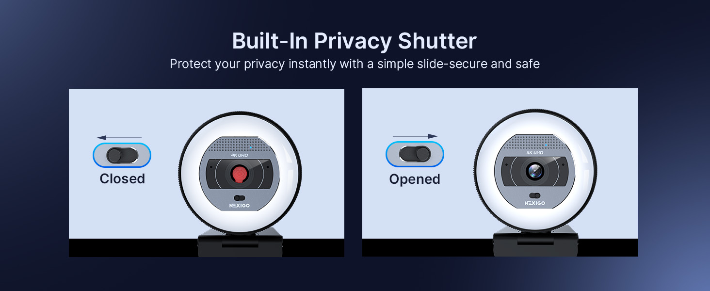 Control the privacy shutter by toggling its switch.