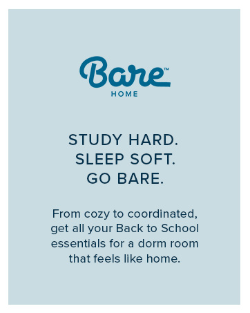Study. Sleep. Go Bare.