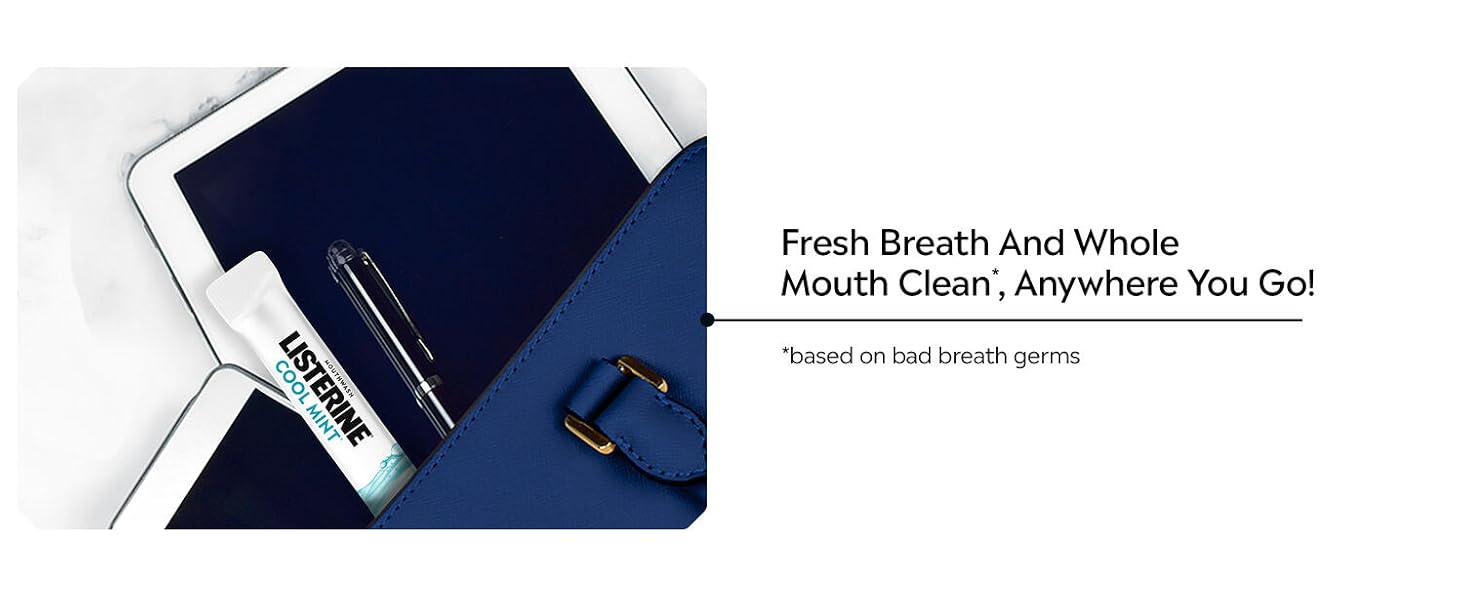 Fresh breath and whole mouth clean anywhere you go