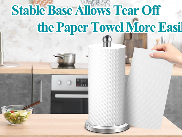One-Handed Tearing paper towel holder, Stable Base, Weighted Base paper towel holder