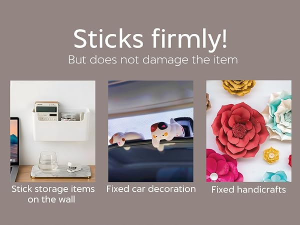 Sticks firmly